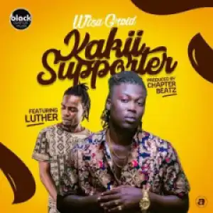 Wisa Greid - Kakii Supporter Ft. Luta